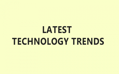 Technology trends to watch out for. |  latest technology trends