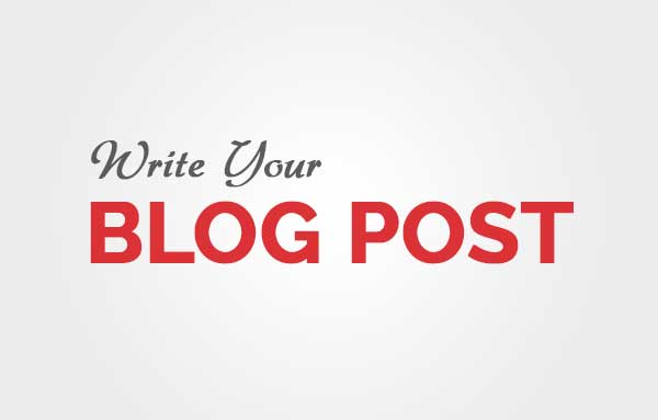 How To Write Your Blog Post.